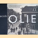 Amsterdam gefotografeerd aan het eind van de 19de eeuw door Jacob Olie e.a.
