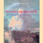 Broeden op een wolk: Jan Voerman, schilder 1857-1941
Leo Boudewijns e.a.
&euro;&nbsp;8,00