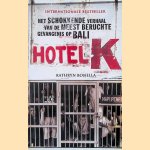 Hotel K.: het schokkende verhaal van de meest beruchte gevangenis op Bali
Kathryn Bonella
&euro;&nbsp;6,00