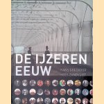 De IJzeren Eeuw: het begin van ons moderne Nederland
Hans Goedkoop e.a.
&euro;&nbsp;8,00