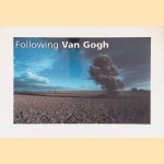Following Van Gogh: From Zundert to Auvers door Jack Nouws