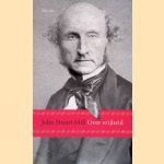 Over vrijheid door John Stuart Mill