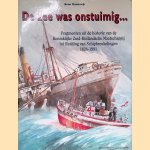 De zee was onstuimig. . . Fragmenten uit de historie van de Koninklijke Zuid-Hollandsche Maatschappij tot Redding van Schipbreukelingen 1824-1991 door Bram Oosterwijk