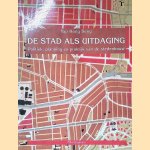 De stad als uitdaging. Politiek, planning en praktijk van de stedenbouw door Yap Hong Seng