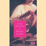 Muziek en stilte
Rose Tremain e.a.
&euro;&nbsp;8,00