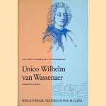 Unico Wilhelm van Wassenaer 1692-1766: Componist en staatsman
Rudolf Rasch e.a.
&euro;&nbsp;9,00