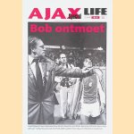 Ajax Life Special: Bob ontmoet, gesprekken met bekende Ajacieden deel 1 door Bob Haarms