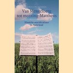 Van Mengelberg tot meezing-Matth&auml;us: klassieke muziekcultuur in Nederland
Emile Wennekes
&euro;&nbsp;9,00