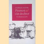 Piranesi en zijn dochter: verhalen door Dirkje Kuik