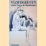 Vloedgolven
Andr&eacute; Pieyre de Mandiargues e.a.
&euro;&nbsp;10,00