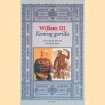 Willem III, Koning Gorilla door Dennis Bos
