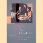 Han van Meegeren (1889-1947) en zijn meesterwerk van Vermeer door Diederik Kraaijpoel e.a.