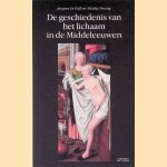De geschiedenis van het lichaam in de Middeleeuwen
Jacques Le Goff e.a.
&euro;&nbsp;6,00