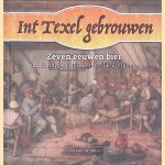 Int Texel gebrouwen: zeven eeuwen bier van zondige monniken tot Skuumkoppe
Lodewijk Dros
&euro;&nbsp;5,00