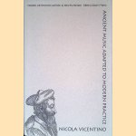 Ancient Music Adapted to Modern Practice door Nicola Vicentino