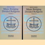 Music Bridging Divided Religions: The Motet in the Seventeenth-century Dutch Republic door Frits Noske