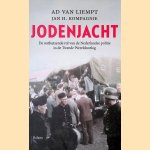 Jodenjacht: De onthutsende rol van de Nederlandse politie in de Tweede Wereldoorlog door Ad van Liempt e.a.