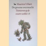De groene overmacht: tuinieren op zware zeeklei door Maarten 't Hart
