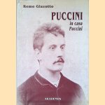 Puccini in casa Puccini door Remo Giazotto