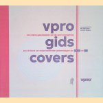 VPRO Gids covers: een kleine geschiedenis van de VPRO-vormgeving aan de hand van enige honderden gidsomslagen van 1926 tot nu
Piet Schreuders e.a.
€ 12,50 VPRO Gids covers: een kleine geschiedenis van de VPRO-vormgeving aan de hand van enige honderden gidsomslagen van 1926 tot nu
Piet Schreuders e.a.
€ 12,50