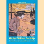 Michel Aertnijs: de peetvader van het automobilisme in Nederland *met GESIGNEERDE brief*
Anton J. Janssen
&euro;&nbsp;30,00
