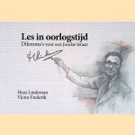 Les in oorlogstijd: Dilemma's voor een Joodse leraar door Hens Lindeman e.a.