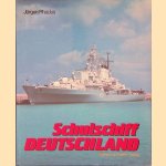 Schulschiff "Deutschland": die Geschichte des gr&ouml;ssten Kriegsschiffes der Bundesmarine: eine Dokumentation in Wort und Bild door J&uuml;rgen Rhades