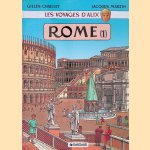 Les voyages d'alix: Rome (1): La cit&eacute; imp&eacute;riale: le centre monumental door Jacques Martin e.a.