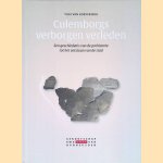 Culemborgs verborgen verleden: een geschiedenis van de prehistorie tot het ontstaan van de stad door Y. van Koeveringe