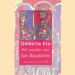 Het wonder van San Baudolino: persoonlijke notities door Umberto Eco