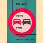 Het R.V.V. in woord en beeld
Mr. C. Steevensz e.a.
&euro;&nbsp;10,00