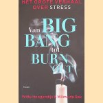 Van big bang tot burn-out: het grote verhaal over stress
Witte Hoogendijk e.a.
&euro;&nbsp;8,00