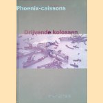 Phoenix-caissons: drijvende kolossen voor vrede en veiligheid: het gebruik van Phoenix-caissons bij het dijkherstel in Zeeland, 1945-1953
Cornelis Heijkoop
&euro;&nbsp;8,00