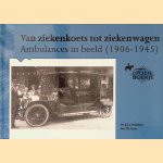 Van ziekenkoets tot ziekenwagen (1906-1945)
K.J.J. Waldeck e.a.
&euro;&nbsp;8,00