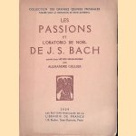 Les Passions et l'Oratorio de N&ouml;el de J.S. Bach
Alexandre Cellier
&euro;&nbsp;12,50