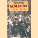 De premi&egrave;re door Theun de Vries