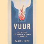 Vuur: het plezier van vonken, vlammen en smeulen
Daniel Hume
&euro;&nbsp;9,00