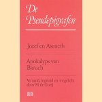 De Pseudepigrafen 2: Jozef en Aseneth, Apokalyps van Baruch door M. de Goeij