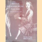 British Keyboard Music to C. 1600: Sources and Thematic Index
Virginia Brookes
€ 200,00 British Keyboard Music to C. 1600: Sources and Thematic Index
Virginia Brookes
€ 200,00