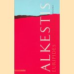 Alkestis door Euripides