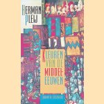Kleuren van de Middeleeuwen door Herman Pleij