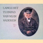 Langs het tuinpad van mijn vaderen door Rien Poortvliet