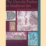 The Utrecht Psalter in Medieval Art: Picturing the Psalms of David door K. van der Horst