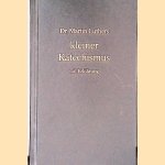 Kleiner Katechismus mit Erkl&auml;rung
Martin Luther
&euro;&nbsp;10,00