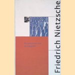 De geboorte van de tragedie, of Griekse cultuur en pessimisme door Friedrich Nietzsche