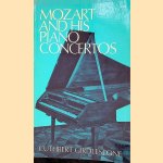 Mozart and His Piano Concertos door Cuthbert Girdlestone