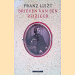 Brieven van een reiziger door Franz Liszt