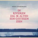 In rivieren zal ik altijd een gisteren zien: woorden in de sporen van Mikl&oacute;s Radn&oacute;ti door Sven Cooremans