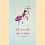 Het vertrek van de mier door Toon Tellegen