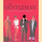 De Gentleman: Handboek van de klassieke herenmode door Bernhard Roetzel